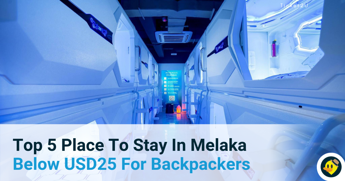 Top 5 Place To Stay In Melaka Below USD25 For Backpackers Featured Image